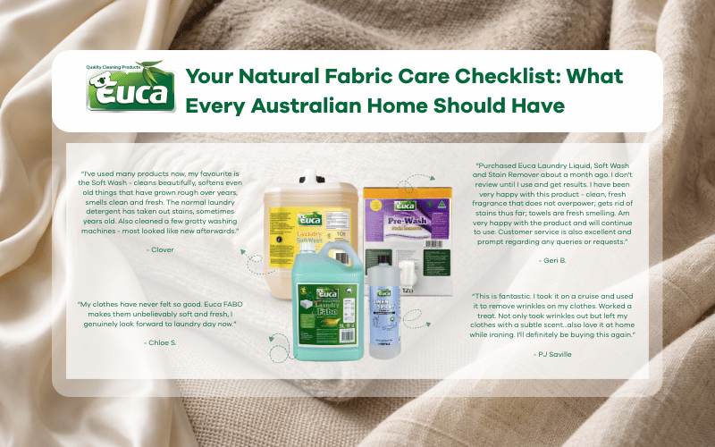 Your Natural Fabric Care Checklist: What Every Australian Home Should Have?